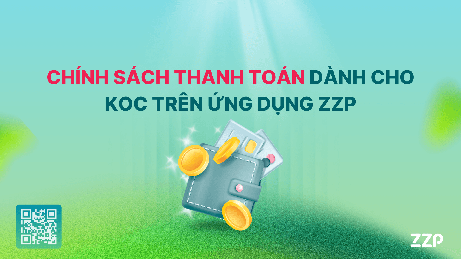 Chính sách thanh toán dành cho KOC trên ứng dụng ZZP