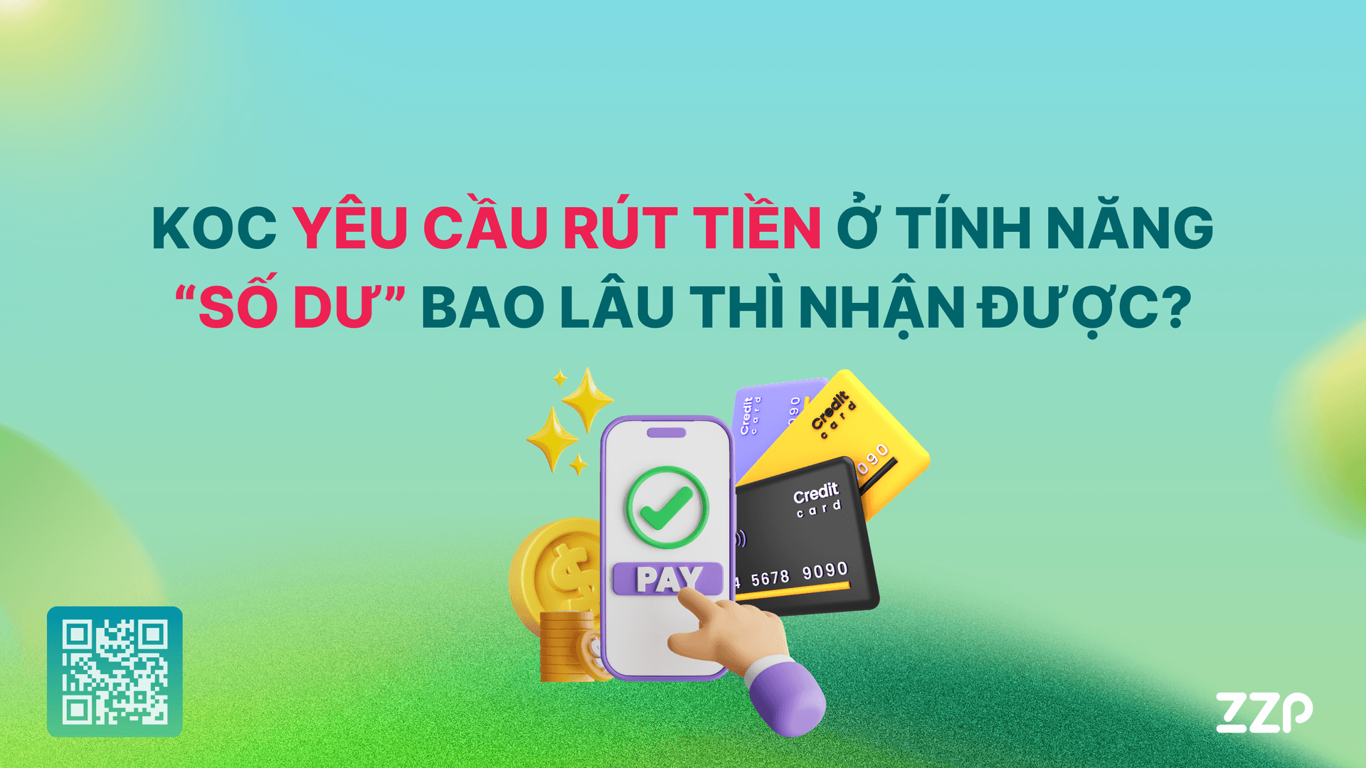 KOC yêu cầu rút tiền ở tính năng “Số dư” bao lâu thì nhận được?